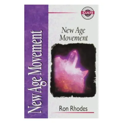 "New Age Movement" - "" ("Rhodes Ron")