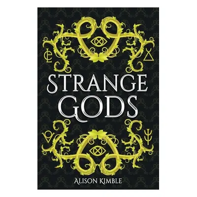 "Strange Gods" - "" ("Kimble Alison")