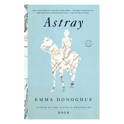 "Astray" - "" ("Donoghue Emma")