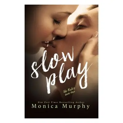 "Slow Play" - "" ("Murphy Monica")