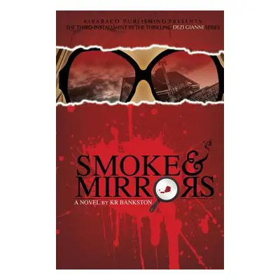 "Smoke & Mirrors" - "" ("Bankston Kr")