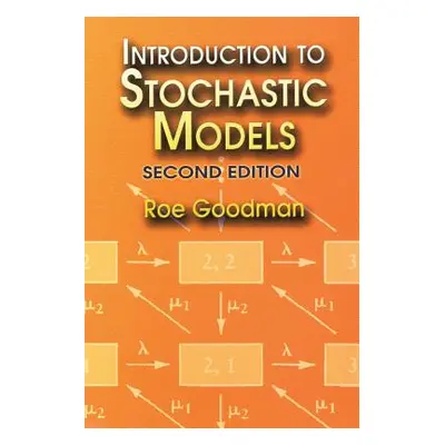 "Introduction to Stochastic Models" - "" ("Goodman Roe")