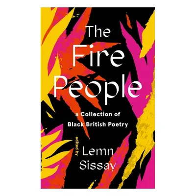 "The Fire People: A Collection of British Black and Asian Poetry" - "" ("Sissay Lemn")