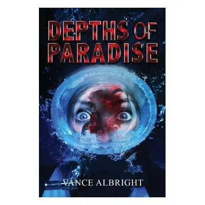 "Depths of Paradise" - "" ("Vance Albright")