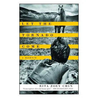 "Let the Tornado Come: A Memoir" - "" ("Chin Rita Zoey")