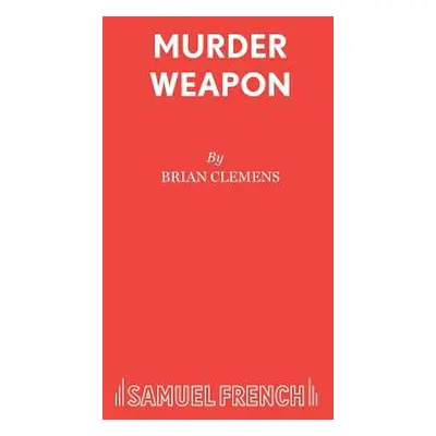 "Murder Weapon" - "" ("Clemens Brian")