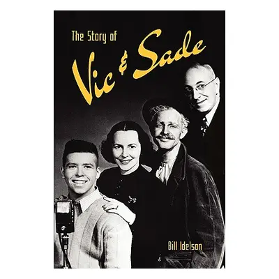 "The Story of Vic & Sade" - "" ("Idelson Bill")