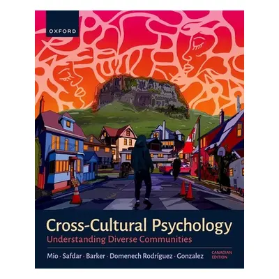 "Cross-Cultural Psychology: Understanding Our Diverse Communities, Canadian Edition" - "" ("Safd