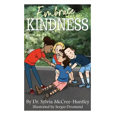 "Embrace Kindness" - "" ("McCree-Huntley Sylvia")