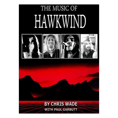 "The Music of Hawkwind" - "" ("Wade Chris")