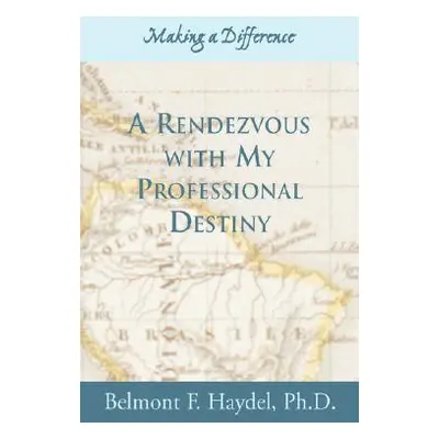 "A Rendezvous" - "" ("Haydel Belmont F.")