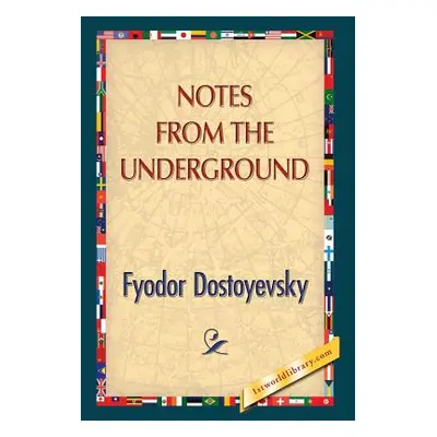 "Notes from the Underground" - "" ("Dostoyevsky Fyodor")