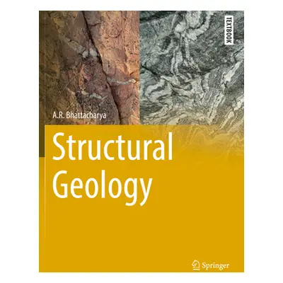 "Structural Geology" - "" ("Bhattacharya A. R.")