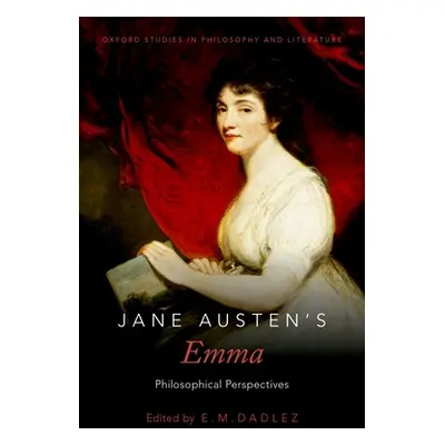 "Jane Austen's Emma: Philosophical Perspectives" - "" ("Dadlez E. M.")