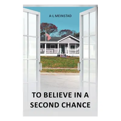 "To Believe In A Second Chance" - "" ("Meinstad A-L")