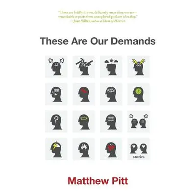 "These Are Our Demands: Stories" - "" ("Pitt Matthew")