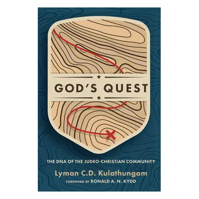 "God's Quest: The DNA of the Judeo-Christian Community" - "" ("Kulathungam Lyman C. D.")