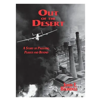 "Out of the Desert" - "" ("Blundell John E.")