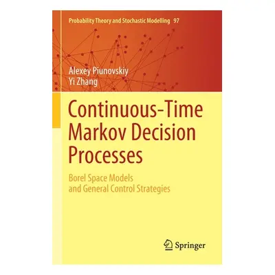 "Continuous-Time Markov Decision Processes: Borel Space Models and General Control Strategies" -