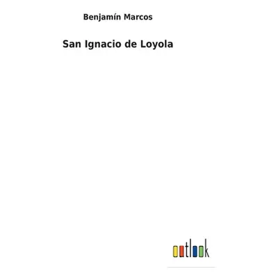 "San Ignacio de Loyola" - "" ("Marcos Benjamn")