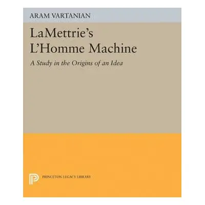 "Lamettrie's l'Homme Machine" - "" ("Vartanian Aram")