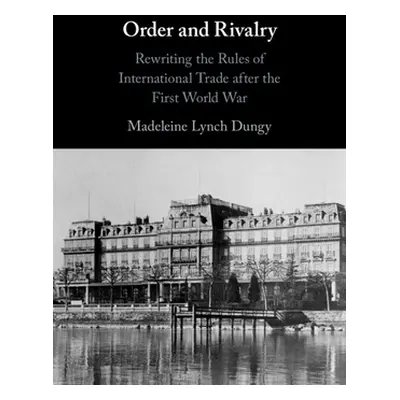 "Order and Rivalry" - "" ("Dungy Madeleine Lynch")