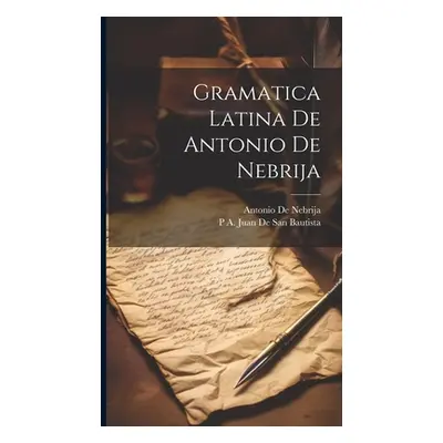 "Gramatica Latina De Antonio De Nebrija" - "" ("de Nebrija Antonio")