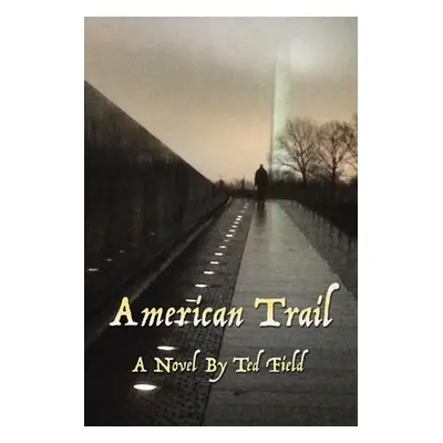 "American Trail" - "" ("Field Ted")