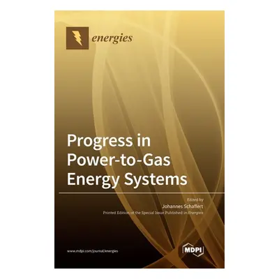 "Progress in Power-to-Gas Energy Systems" - "" ("Schaffert Johannes")