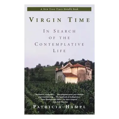 Virgin Time (Hampl Patricia)