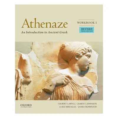 "Athenaze, Book I: An Introduction to Ancient Greek" - "" ("Balme Maurice")