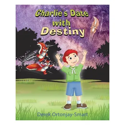 "Charlie's Date with Destiny" - "" ("Ortonjay-Smart Derek")