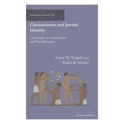 "Circumcision and Jewish Identity: Case Studies on Ancient Texts and Their Reception" - "" ("Teu