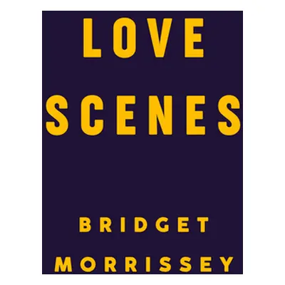 "Love Scenes" - "" ("Morrissey Bridget")