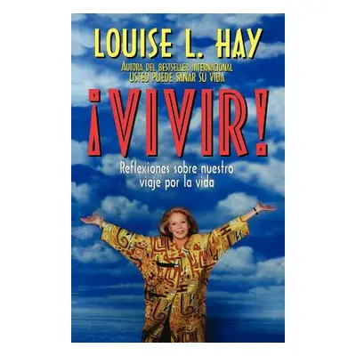 "Vivir!" - "" ("Hay Louise L.")