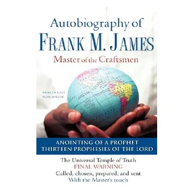 "The Autobiography of Frank M. James" - "" ("James Frank M.")