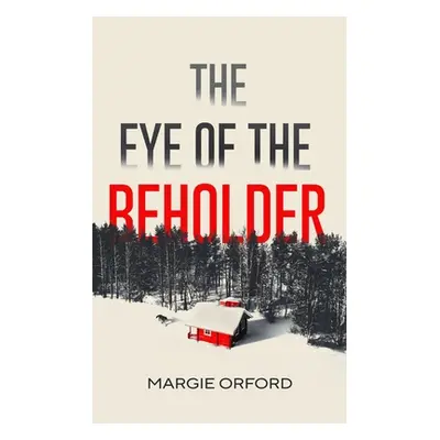 "The Eye of the Beholder" - "" ("Orford Margie")