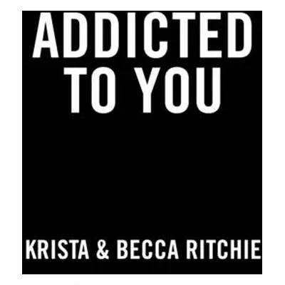 "Addicted to You" - "" ("Ritchie Krista")