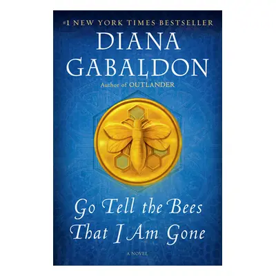 "Go Tell the Bees That I Am Gone" - "" ("Gabaldon Diana")