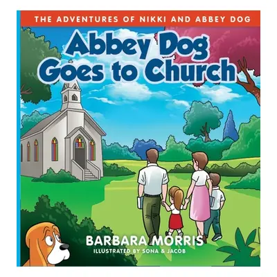 "Abbey Dog Goes to Church" - "" ("Morris Barbara")