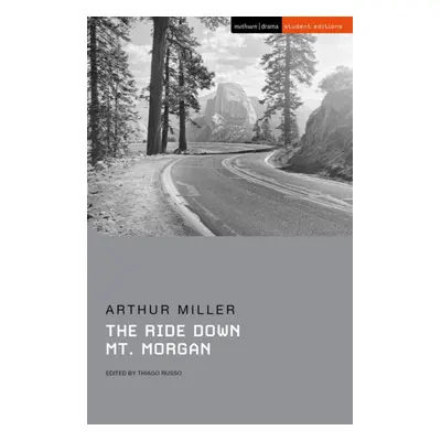 "Ride Down Mt. Morgan" - "" ("Miller Arthur")