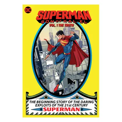 "Superman: Son of Kal-El Vol. 1: The Truth" - "" ("Taylor Tom")