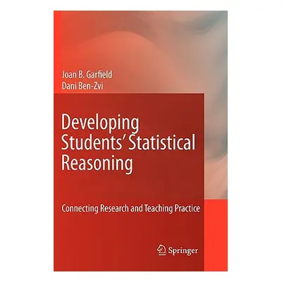 "Developing Students' Statistical Reasoning: Connecting Research and Teaching Practice" - "" ("G