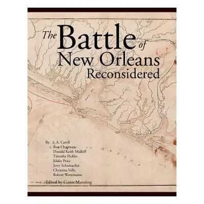 "The Battle Of New Orleans Reconsidered" - "" ("Manning Curtis")