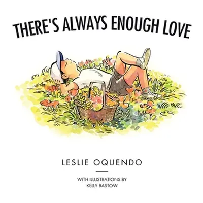 "There's Always Enough Love" - "" ("Oquendo Leslie")