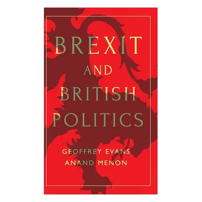 "Brexit and British Politics" - "" ("Evans Geoffrey")