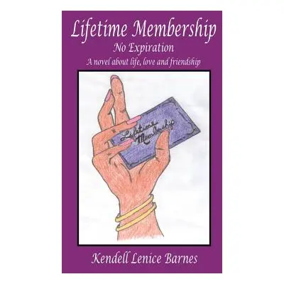 "Lifetime Membership" - "" ("Barnes Kendell Lenice")