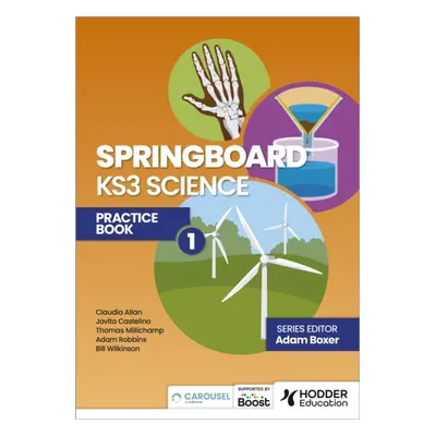 "Springboard: KS3 Science Practice Book 1" - "" ("Boxer Adam")