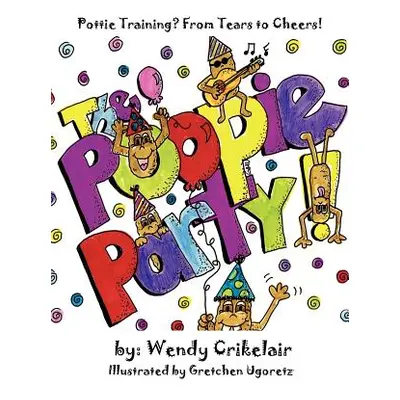 "Poopie Party" - "" ("Crikelair Wendy")