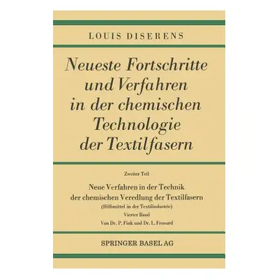 "Neue Verfahren in Der Technik Der Chemischen Veredlung Der Textilfasern: Hilfsmittel in Der Tex